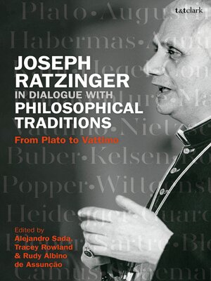 cover image of Joseph Ratzinger in Dialogue with Philosophical Traditions